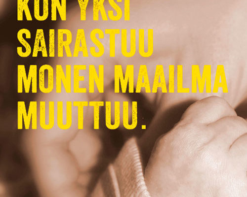 Kun yksi sairastuu monen maailma muuttuu -kuva